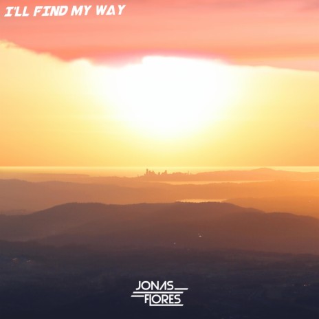 I'll Find My Way | Boomplay Music