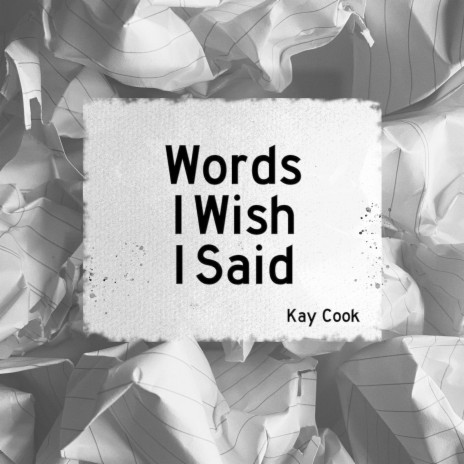 Words I Wish I Said | Boomplay Music