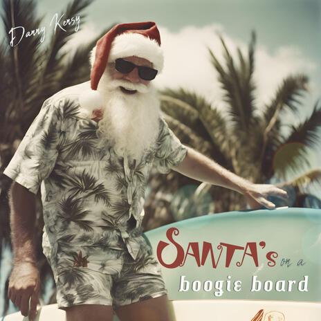 Santa's on a Boogie Board | Boomplay Music