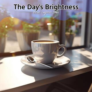 The Day's Brightness