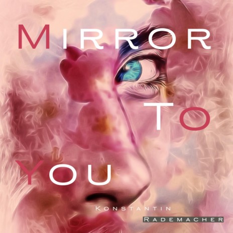 Mirror To You | Boomplay Music