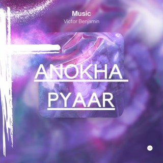 Anokha Pyaar (Instrumental)