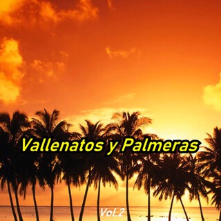 Vallenatos y Palmeras, Vol.2