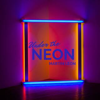 Under The Neon