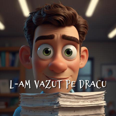 L-am Vazut Pe Dracu | Boomplay Music