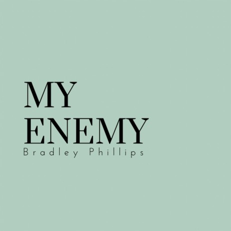 My Enemy | Boomplay Music