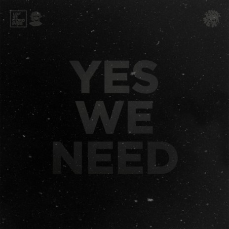 Yes We Need (Original Mix)