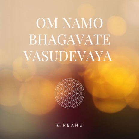 Om Namo Bhagavate Vasudevaya | Boomplay Music