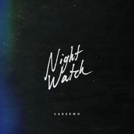 Night Watch | Boomplay Music