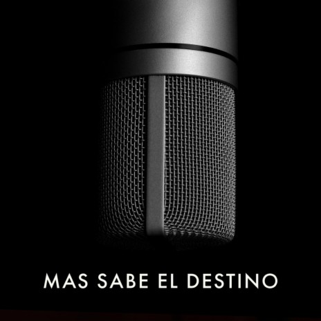 Mas Sabe El Destino | Boomplay Music