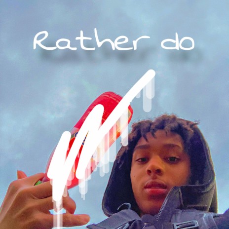 Rather do | Boomplay Music