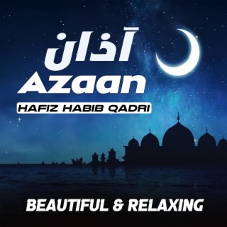 Adhan (Azaan) Beautiful Call To Prayer
