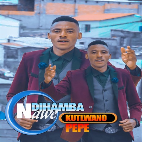 Ndihamba Nawe | Boomplay Music