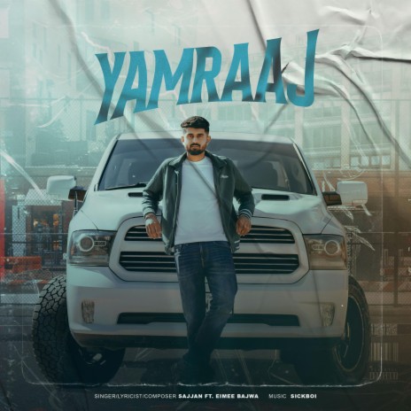 Yamraaj ft. Eimee Bajwa & Sickboi | Boomplay Music