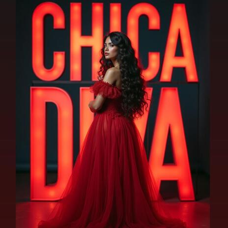 CHICA DIVA | Boomplay Music