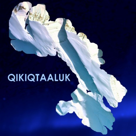 Qikiqtaaluk (Remastered) | Boomplay Music