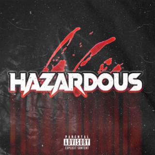 Hazardous