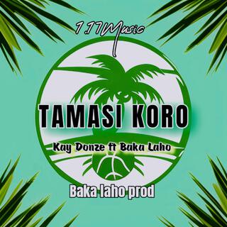 Tamasi koro (Kay Donze & Baka Laho)