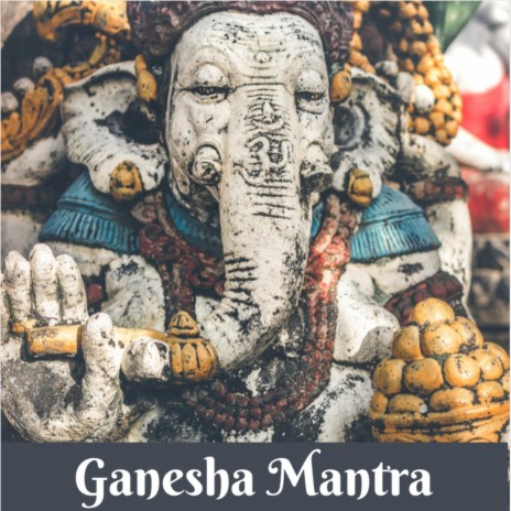 Ganesha Mantra | Boomplay Music