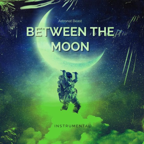 Between The Moon | Boomplay Music