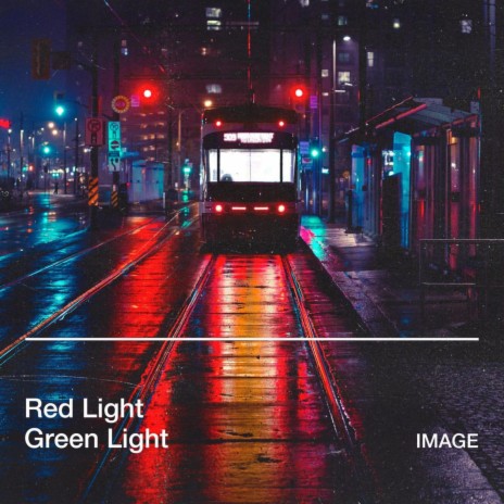 Red Light (Green Light) | Boomplay Music