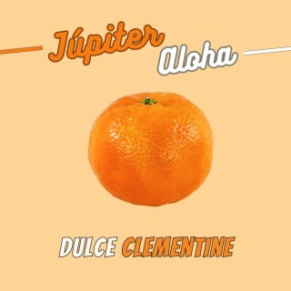 Dulce Clementine