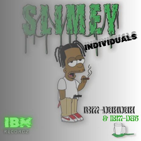 Slimey Individual ft. IBM DAS | Boomplay Music