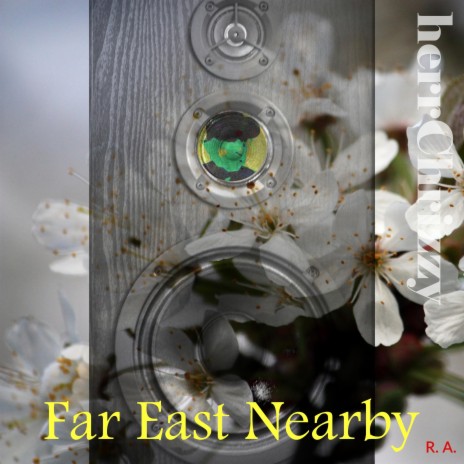 Far East Nearby | Boomplay Music