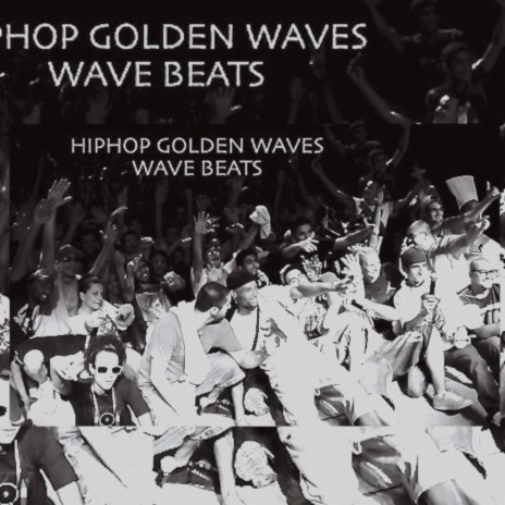 HIPHOP GOLDEN WAVES (Radio Edit)