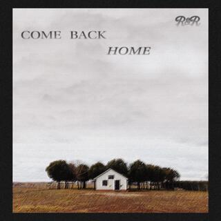 Come Back Home lyrics | Boomplay Music