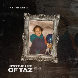 Into The Life of Taz