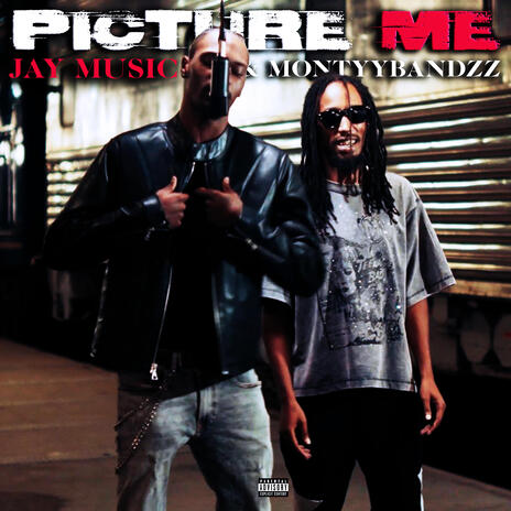 Picture Me ft. MontyyBandzz | Boomplay Music