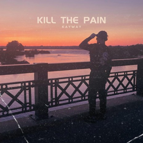 KILL THE PAIN