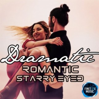 Dramatic Romantic Starry-Eyed