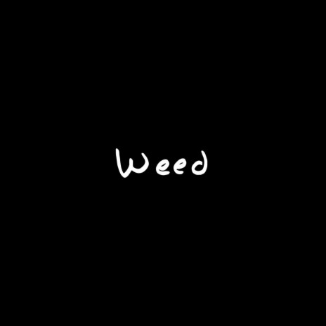 Weed | Boomplay Music