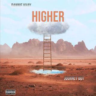 Higher ft. Journey Boy lyrics | Boomplay Music