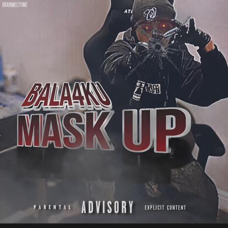 Mask Up | Boomplay Music