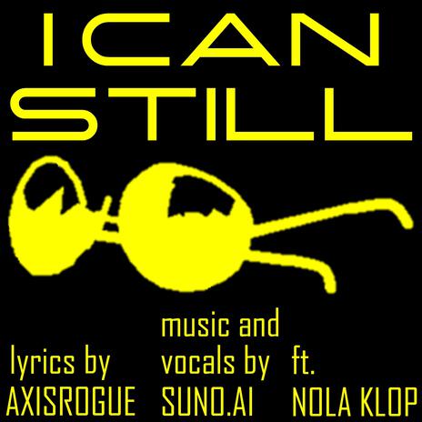 I Can Still— ft. Nola Klop | Boomplay Music