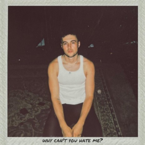 why can't you hate me? | Boomplay Music