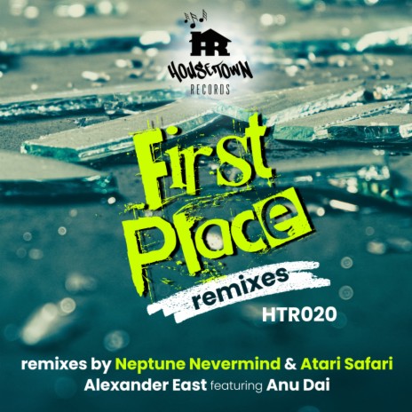 First Place remixes (Neptune Nevermind Remix) ft. Anu Dai