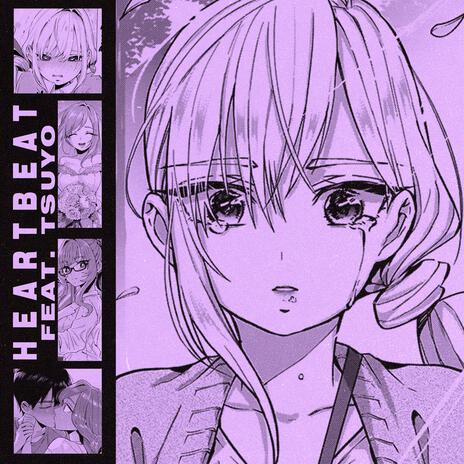 HEARTBEAT! ft. TSUYO | Boomplay Music