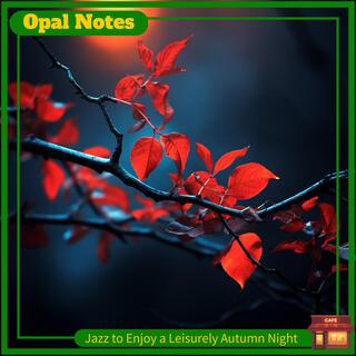 Jazz to Enjoy a Leisurely Autumn Night