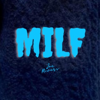 MILF lyrics | Boomplay Music