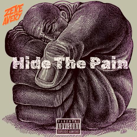 Hide The Pain | Boomplay Music