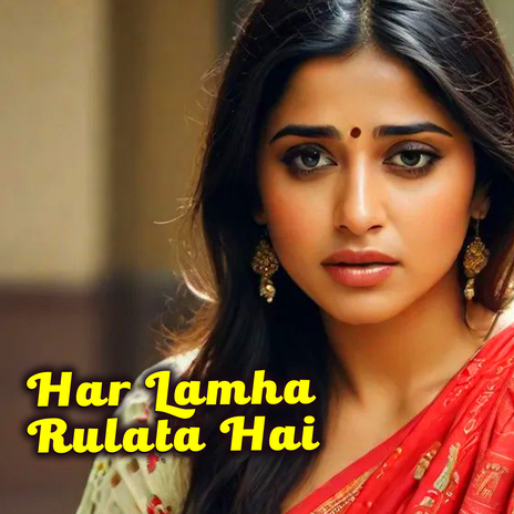 Har Lamha Rulata Hai | Boomplay Music