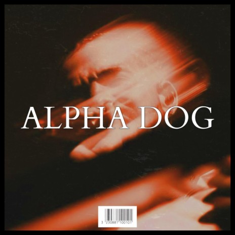 ALPHA DOG | Boomplay Music