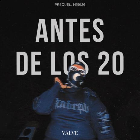 Antes de los 20 | Boomplay Music