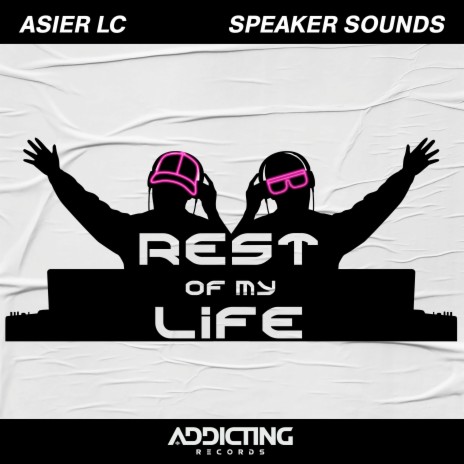 Rest of My Life ft. Speaker Sounds