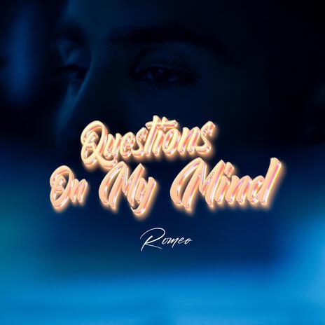 QUESTIONS ON MY MIND ft. JOSH SIDHU | Boomplay Music