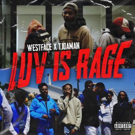 Luv Is Rage ft. Westface | Boomplay Music